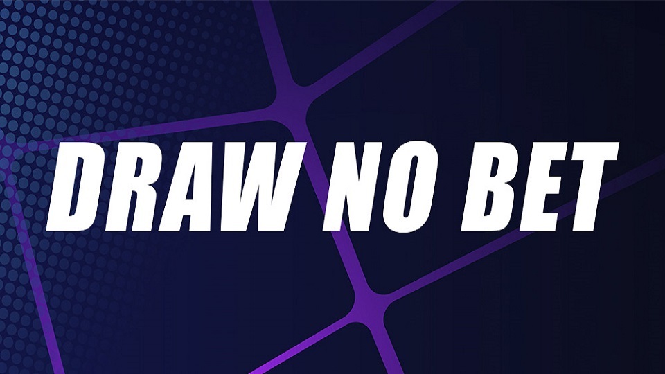 什么是Draw No Bet 投注盘? 1 什么是Draw No Bet 投注盘?